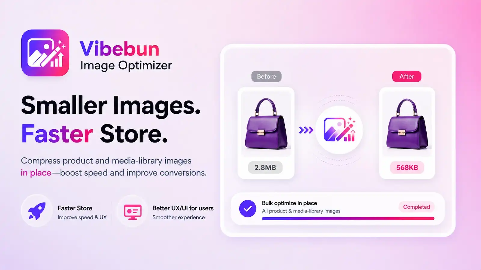 Vibebun Image Optimizer — Before & after: See the impact instantly. A 2.8 MB product image compressed to 568 KB — up to 80% smaller with no visible quality loss.